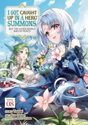 I Got Caught Up In A Hero Summons, But The Other World Was At Peace! (Manga) Vol. 8