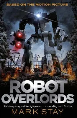 Mark Stay: Robot Overlords [2015] paperback